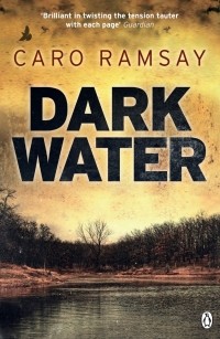 Caro Ramsay - Dark Water
