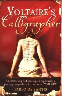 Pablo De Santis - Voltaire's Calligrapher
