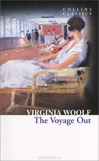 Вирджиния Вулф - The Voyage Out