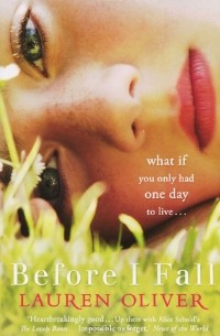 Лорен Оливер - Before I Fall