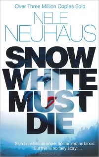 Неле Нойхаус - Snow White Must Die