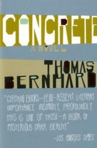 Thomas Bernhard - Concrete