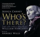 Jessica Carney - Who&#039;s There? The Life and Career of William Hartnell