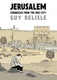  - Jerusalem: Chronicles from the Holy City