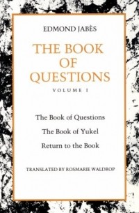  - The Book of Questions: Yukel, Return to the Book v. 1