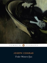 Joseph Conrad - Under Western Eyes