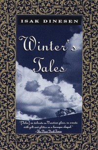 Isak Dinesen - Winter's Tales