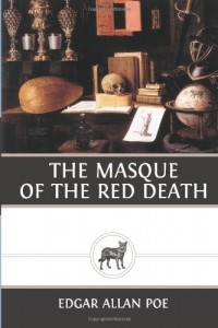 Edgar Allan Poe - The Masque of the Red Death