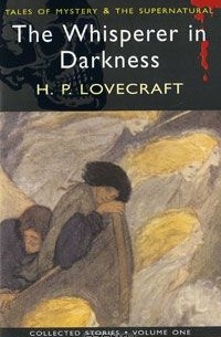 H. P. Lovecraft - The Whisperer in Darkness