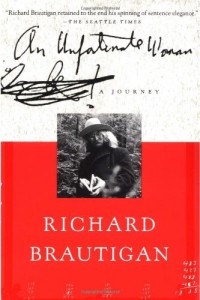 Richard Brautigan - An Unfortunate Woman: A Journey
