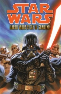 Tim Siedell - Star Wars: Darth Vader and the Cry of Shadows