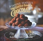 Джоанн Харрис - The Little Book of Chocolat