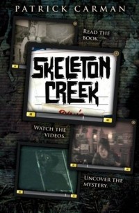 Patrick Carman - Skeleton Creek