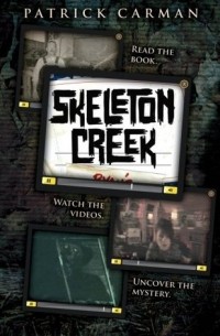 Patrick Carman - Skeleton Creek