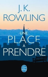 Joanne Rowling - Une place à prendre