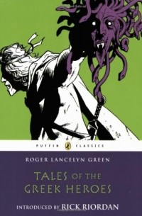 Tales Of The Greek Heroes