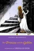 George MacDonald - The Princess and the Goblin