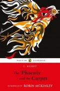 E. Nesbit - The Phoenix and the Carpet