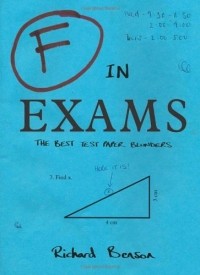 Ричард Бенсон - F In Exams: The Best Test Paper Blunders: The Funniest Test Paper Blunders