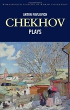 Anton Chekhov - Plays