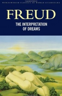Sigmund Freud - The Interpretation of Dreams