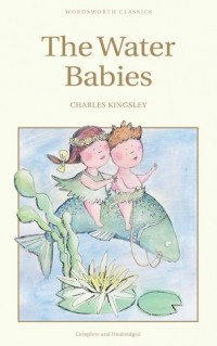 Charles Kingsley - The Water Babies