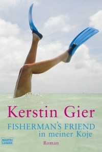 Kerstin Gier - Fisherman's Friend in meiner Koje