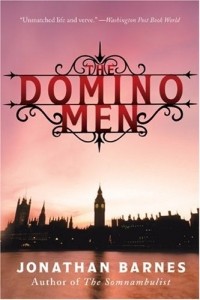 Jonathan Barnes - The Domino Men