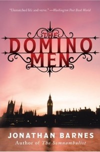 Jonathan Barnes - The Domino Men