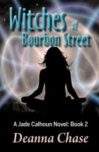 Deanna Chase - Witches of Bourbon Street
