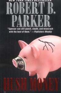 Robert B. Parker - Hush Money