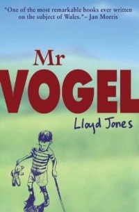 Ллойд Джонс - Mr. Vogel