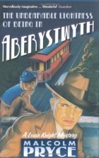Малколм Прайс - The Unbearable Lightness of Being in Aberystwyth