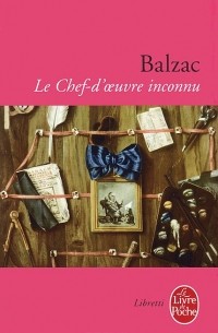 Оноре де Бальзак - Le Chef-d'oeuvre inconnu