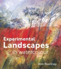 Ann Blockley - Experimental Landscapes in Watercolour