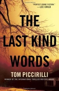 Tom Piccirilli - The Last Kind Words
