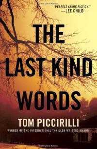 Tom Piccirilli - The Last Kind Words