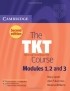  - The TKT Course Modules 1, 2 and 3