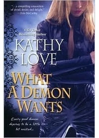 Kathy Love - What A Demon Wants