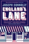 Joseph Connolly - England&#039;s Lane