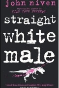 Джон Нивен - Straight White Male