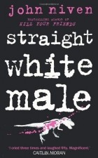 Джон Нивен - Straight White Male