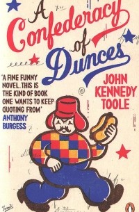 John Kennedy Toole - A Confederacy of Dunces