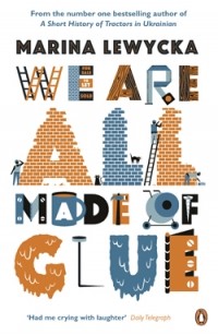 Marina Lewycka - We Are All Made of Glue