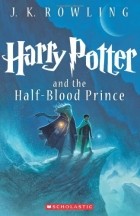 J. K. Rowling - Harry Potter and the Half-Blood Prince