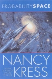 Nancy Kress - Probability Space