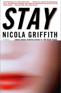 Nicola Griffith - Stay