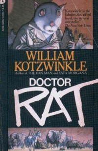 William Kotzwinkle - Doctor Rat