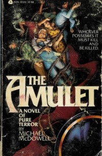Michael McDowell - The Amulet