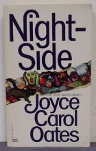 Joyce Carol Oates - Night-Side: 18 Tales